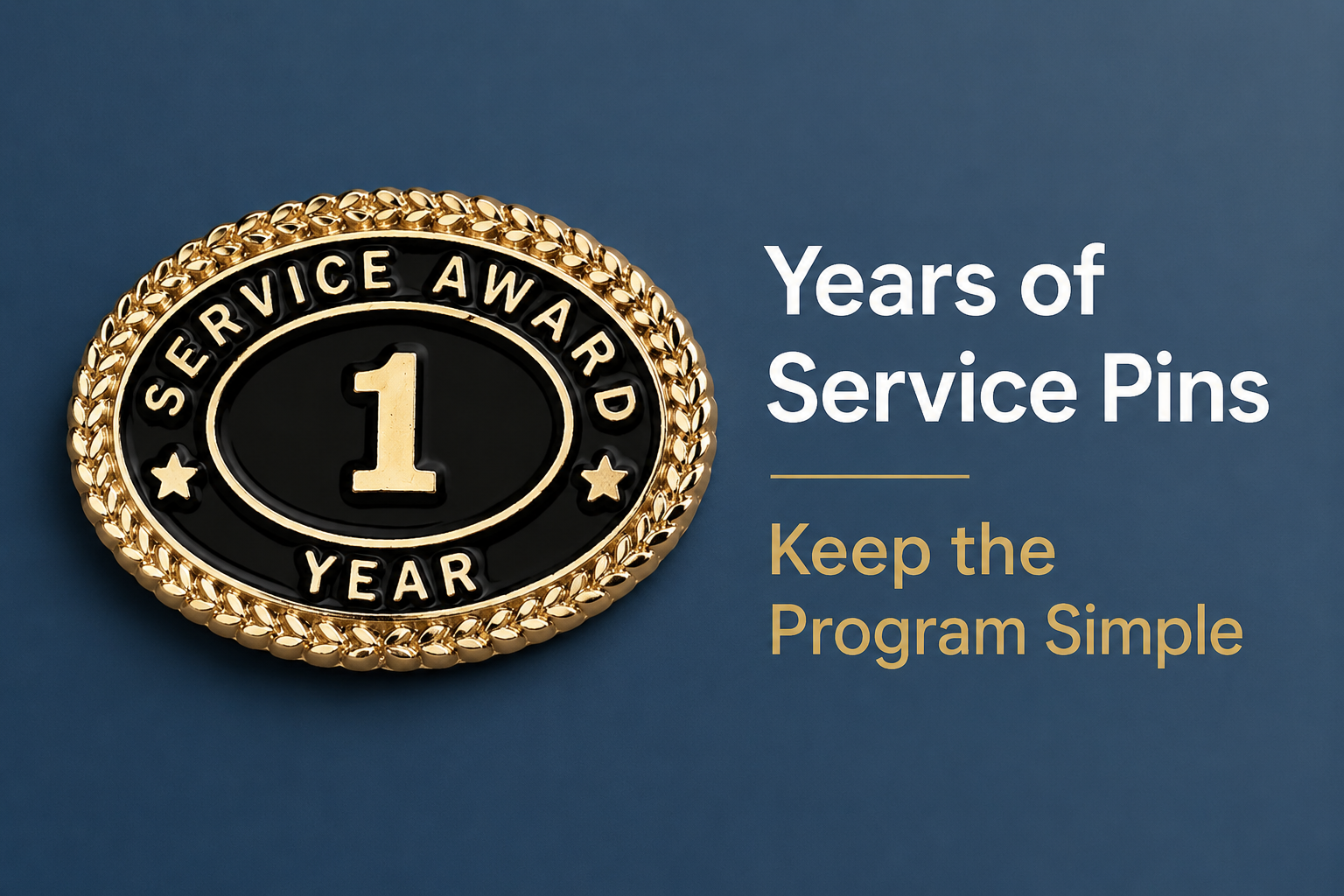 Years of Service Pins: Keep the Program Simple